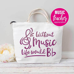 Without Music Life Would Be Flat Bb - School Teacher Appreciation Svg Png Dxf Eps Svg Dxf Png Cutting File