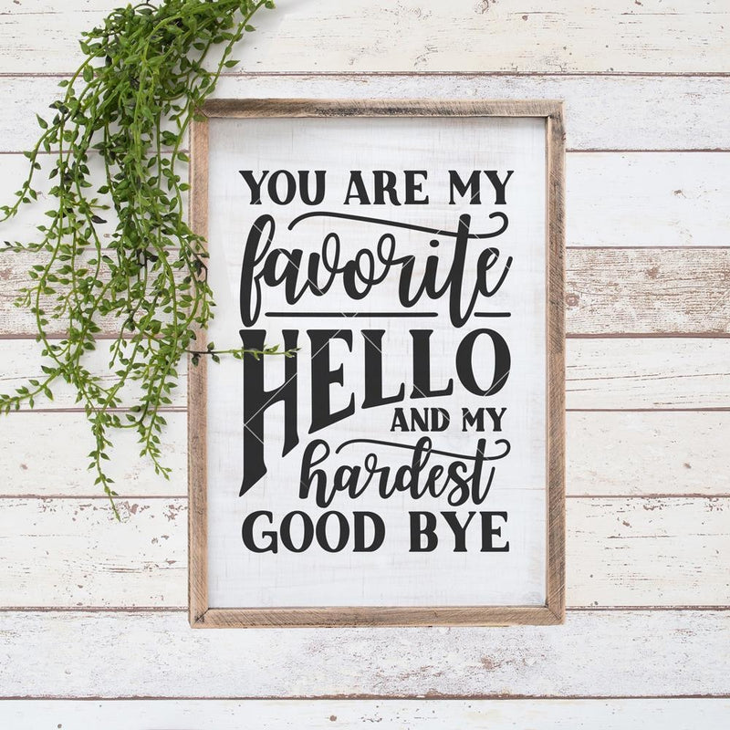 You Are My Favorite Hello Svg Png Dxf Eps Svg Dxf Png Cutting File