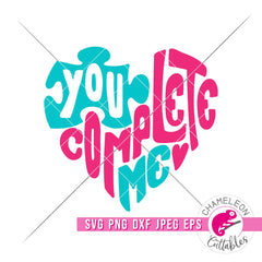 You complete me puzzle piece heart svg png dxf eps jpeg SVG DXF PNG Cutting File