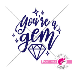 You’re a Gem svg png dxf eps jpeg SVG DXF PNG Cutting File